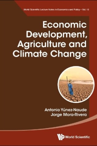 Cover of Economic Development, Agriculture And Climate Change