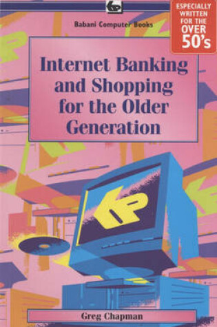 Cover of Internet Banking and Shopping for the Older Generation