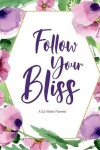 Book cover for Follow Your Bliss