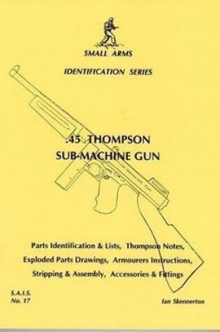 Cover of .45 Thompson Submachine Gun