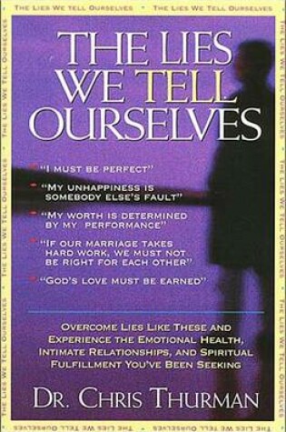 Cover of The Lies We Tell Ourselves