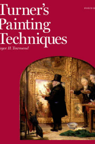 Cover of Turner's Painting Techniques 4th Ed