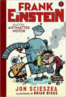 Book cover for Frank Einstein and the Antimatter Motor