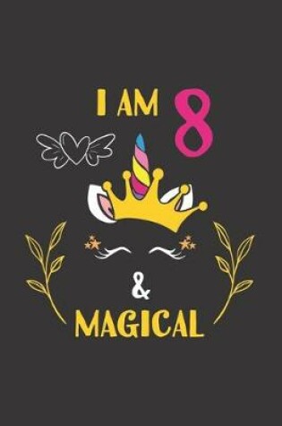 Cover of I Am 8 & Magical