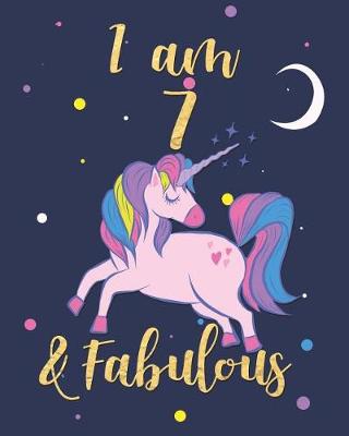 Book cover for I Am 7 & Fabulous