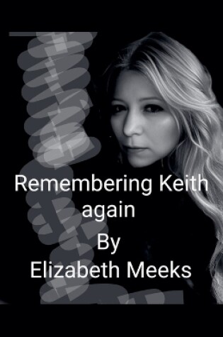 Cover of Remembering Keith Again