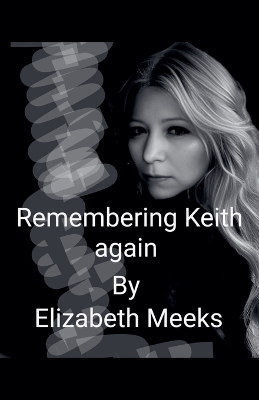 Book cover for Remembering Keith Again