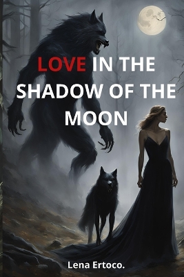 Cover of Love in the Shadow of the Moon