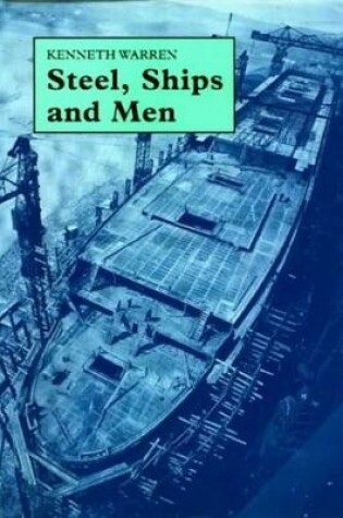 Cover of Steel, Ships and Men