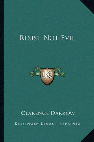 Cover of Resist Not Evil