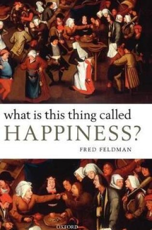 Cover of What Is This Thing Called Happiness?