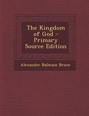 Book cover for The Kingdom of God - Primary Source Edition