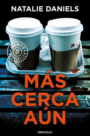 Cover of Más cerca aún / Too Close