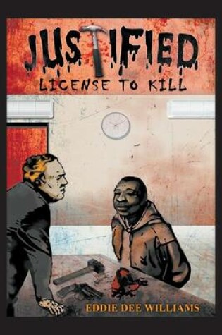 Cover of Justified License to Kill