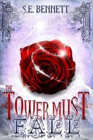 Cover of The Tower Must Fall