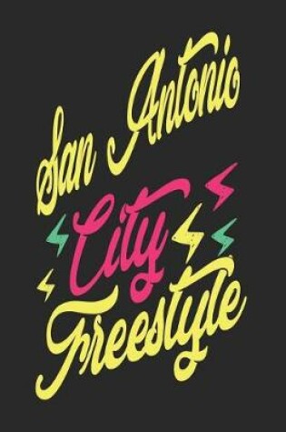 Cover of San Antonio City Freestyle