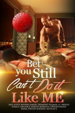Cover of Bet You Still Can't Do It Like Me!