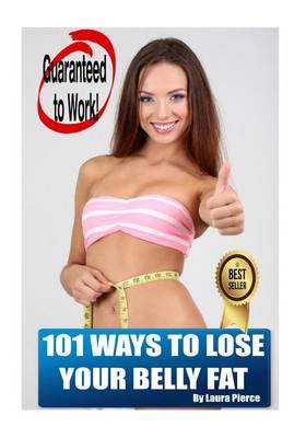 Book cover for 101 Ways to Lose Your Belly Fat