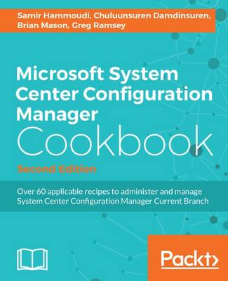 Book cover for Microsoft System Center Configuration Manager Cookbook -