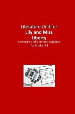 Cover of Literature Unit for Lily and Miss Liberty