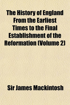 Book cover for The History of England from the Earliest Times to the Final Establishment of the Reformation (Volume 2)