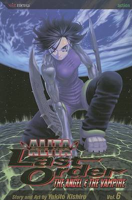 Book cover for Battle Angel Alita, Volume 6