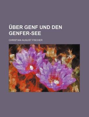 Book cover for Uber Genf Und Den Genfer-See