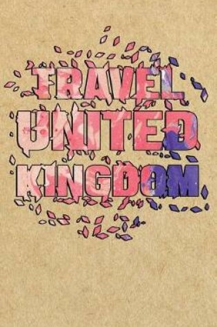 Cover of Travel United Kingdom