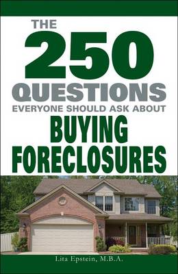 Book cover for The 250 Questions Everyone Should Ask about Buying Foreclosures