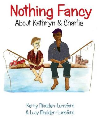 Book cover for Nothing Fancy about Kathryn & Charlie