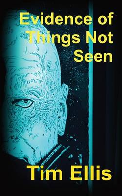 Book cover for Evidence of Things Not Seen