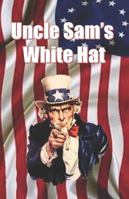 Book cover for Uncle Sam's White Hat