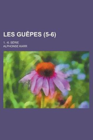 Cover of Les Guepes; 1. -6. Serie (5-6)