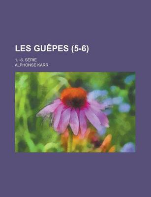 Book cover for Les Guepes; 1. -6. Serie (5-6)