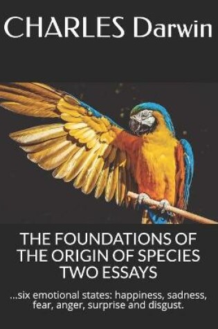 Cover of The Foundations of the Origin of Species Two Essays