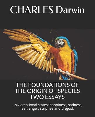 Book cover for The Foundations of the Origin of Species Two Essays