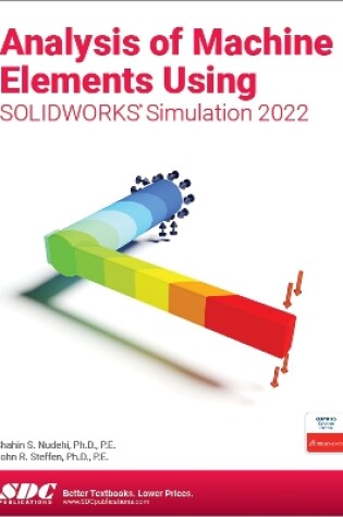 Cover of Analysis of Machine Elements Using SOLIDWORKS Simulation 2022