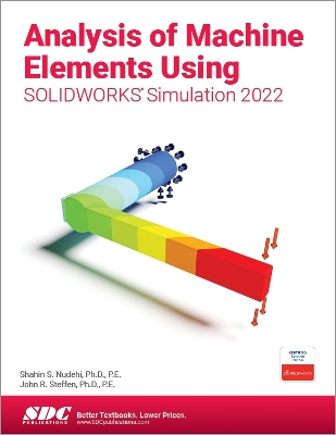 Book cover for Analysis of Machine Elements Using SOLIDWORKS Simulation 2022