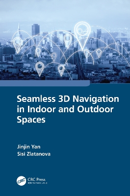 Cover of Seamless 3D Navigation in Indoor and Outdoor Spaces