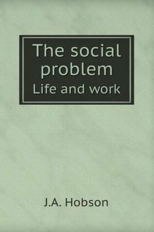 Cover of The Social Problem Life and Work