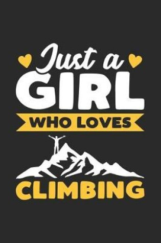 Cover of Just A Girl Who Loves Climbing