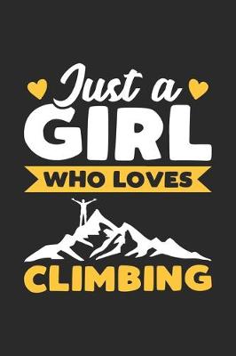 Book cover for Just A Girl Who Loves Climbing