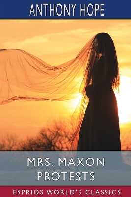 Book cover for Mrs. Maxon Protests (Esprios Classics)