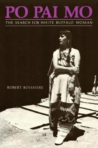 Cover of Po Pai Mo, The Search for White Buffalo Woman, Life Among the Native Americans