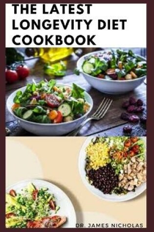Cover of The Latest Longevity Diet Cookbook