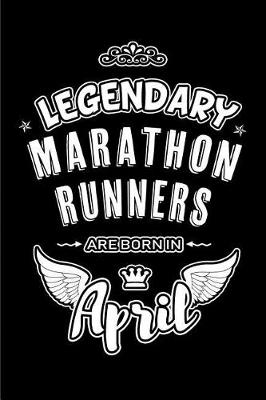 Book cover for Legendary Marathon Runners are born in April