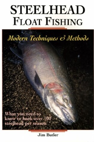 Cover of Steelhead Float Fishing