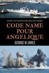 Book cover for Code Name Pour Angelique