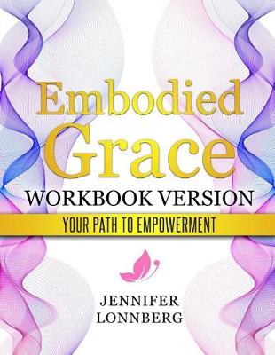 Book cover for Embodied Grace - Workbook Version