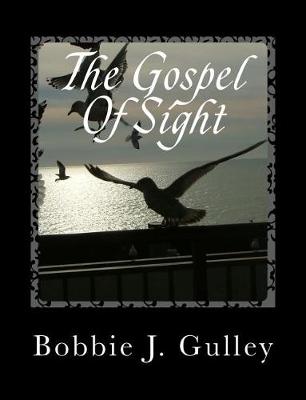 Book cover for The Gospel Of Sight